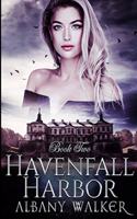 Havenfall Harbor Book Two: Paranormal Ménage Romance MFM(2 Havenfall)