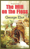 The Mill on the Floss: Illustrated
