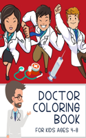 Doctor Coloring Book For kids Ages 4-8