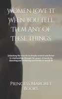 Women Love It When You Tell Them Any Of These Things
