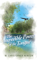 Incredible Power of the Tongue