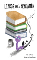 Books For Benjamin/Libros Para Benjamín