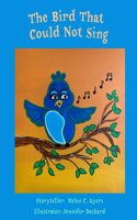Bird Who Could Not Sing