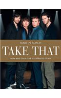 Take That: Now and Then