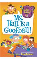 My Weirdest School #12: Ms. Hall Is a Goofball!