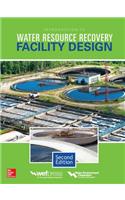 Introduction to Water Resource Recovery Facility Design, Second Edition