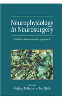 Neurophysiology in Neurosurgery