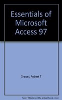Essentials Of Microsoft Access 97