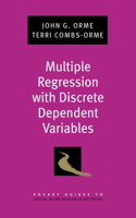 Multiple Regression with Discrete Dependent Variables