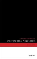 Oxford Studies in Early Modern Philosophy, Volume IX