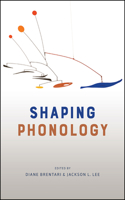 Shaping Phonology