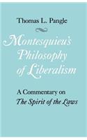 Montesquieu's Philosophy of Liberalism