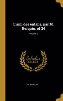 L'ami des enfans, par M. Berquin. of 24; Volume 2