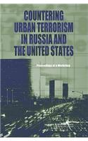 Countering Urban Terrorism in Russia and the United States