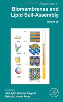 Advances in Biomembranes and Lipid Self-Assembly