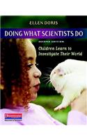 Doing What Scientists Do: Children Learn to Investigate Their World(English)