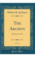 The Archon, Vol. 31: February 24, 1944 (Classic Reprint)