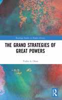 The Grand Strategies of Great Powers