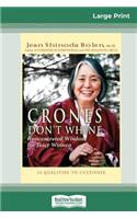 Crones Don't Whine