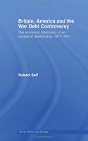 Britain, America and the War Debt Controversy