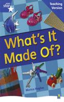 Rigby Star Non-Fiction Blue Level: What's it Made Of? Teaching Version Framework Edition: (STARQUEST)
