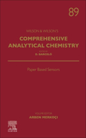 Paper Based Sensors: Volume 89(Volume 89 Comprehensive Analytical Chemistry)