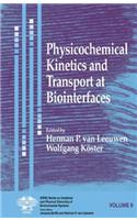 Physicochemical Kinetics and Transport at Biointerfaces
