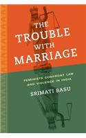 The Trouble with Marriage