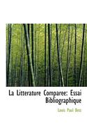 La Littacrature Comparace: Essai Bibliographique (Large Print Edition)(English)