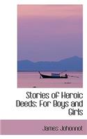 Stories of Heroic Deeds