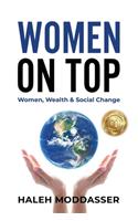 Women On Top: Women, Wealth & Social Change