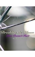 Breaking the Silence