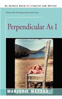 Perpendicular As I: (English)