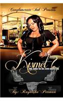 Kismet 2: Some Things You Will Never Understand