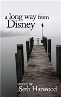 Long Way from Disney