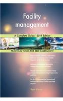 Facility management A Complete Guide - 2019 Edition