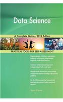 Data Science A Complete Guide - 2019 Edition