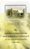 Parish Communities and Religious Conflict in the Vale of Gloucester, 1590-1690