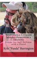 Responsible Citizens Seeking Responsible Training