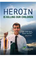 Heroin Is Killing Our Children