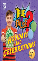 True or False? Holidays and Other Celebrations