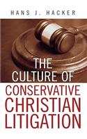 The Culture of Conservative Christian Litigation