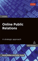 Online Public Relations: A Strategic Approach(Pr in Practice)