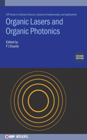 Organic Lasers and Organic Photonics (Second Edition)