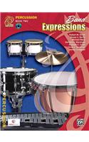 Band Expressions, Book Two Student Edition: Percussion, Book & CD