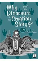 Why Aren't the Dinosaurs in the Creation Story?