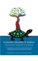 Curiosité Naturelle, 2e Édition: Ressource Pour l'Enseignante Ou l'Enseignant