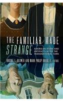 The Familiar Made Strange