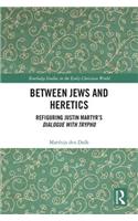 Between Jews and Heretics