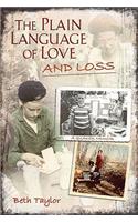 Plain Language of Love and Loss: A Quaker Memoir Volume 1